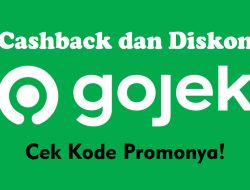 Kode Promo Gojek Hari Ini, Banyak Cashback dan Diskonnya