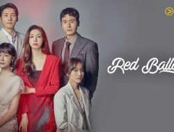 Nonton Drakor Red Balloon 2022, Full HD dan No Iklan dari Web Luar Negeri