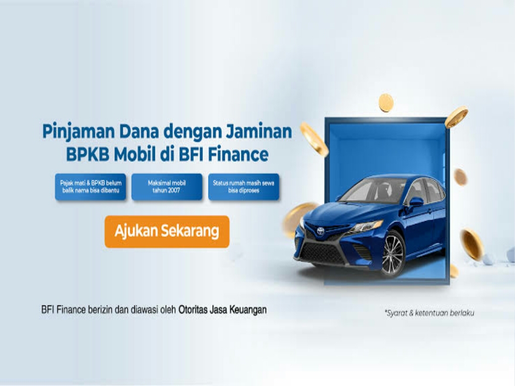 Gadai BPKB Mobil BFI Finance, Berikut Persyaratan dan Cara Pengajuannya