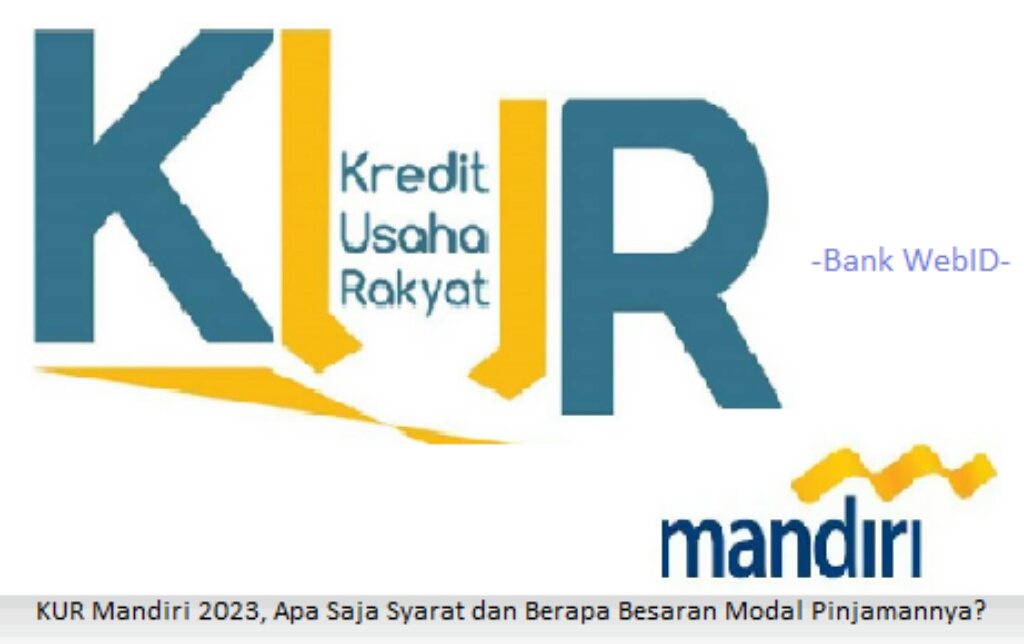 KUR Mikro Bank Mandiri, Cek Persyaratannya  dan Limit  Kredit Pinjaman Rp 500 Juta