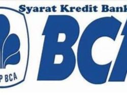 Simak Keuntungan dan Syarat Kredit Tanpa Agunan BCA Berikut Ini