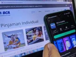 Jangan Sampai Keliru! Simak Syarat Ajukan Kredit Tanpa Agunan BCA Berikut