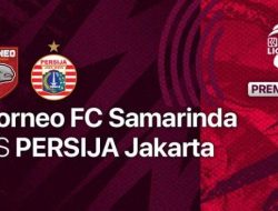 BRI Liga 1 Pekan 29, Prediksi Borneo FC vs Persija Jakarta